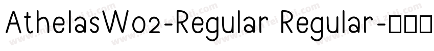 AthelasW02-Regular Regular字体转换
